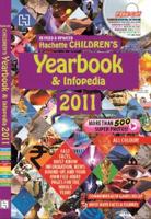 Hatchette Children's Infopedia and Yearbook 2011