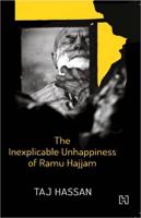 The Inexplicable Unhappiness of Ramu Hajjam