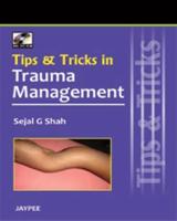 Tips and Tricks in Trauma Management