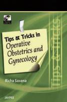 Tips & Tricks in Operative Obstetrics and Gynecology