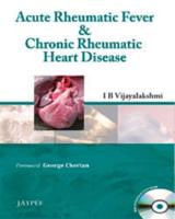 Acute Rheumatic Fever and Chronic Rheumatic Heart Disease