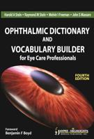 Ophthalmic Dictionary and Vocabulary Builder for Eye Care Professionals