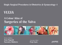 Single Surgical Procedures in Obstetrics and Gynaecology - Volume 1 - VULVA