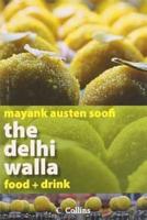 The Delhi Walla - Food + Drink