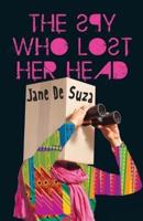 The Spy Who Lost Her Head