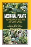 MEDICINAL PLANTS: DISTRIBUTION, UTILIZATION AND SIGNIFICANCE