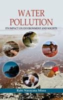 WATER POLLUTION: ITS IMPACT ON ENVIRONMENT AND SOCIETY