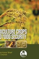 AGRICULTURE CROPS AND FOOD SECURITY