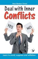 Deal With Inner Conflicts
