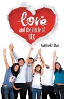 Love and the Circle of Six