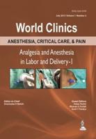 Analgesia and Anesthesia in Labor and Delivery-I