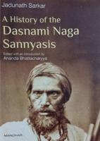A History of the Dasnami Naga Sannyasis