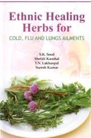Ethnic Healing Herbs for Cold Flu and Lung Ailments