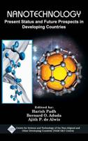 Nanotechnology: Present Status and Future Prospects in Developing Countries/Nam S&T Centre