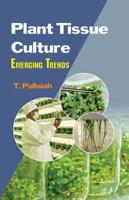 Plant Tissue Culture: Emerging Trends