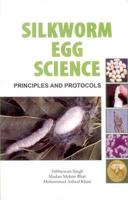 Silkworm Egg Science: Principles and Protocols