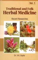 Traditional and Folk Herbal Medicine : Recent Researches Vol. 1