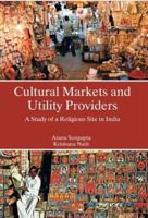Cultural Markets And Utility Providers A Study of A Religious Site In India