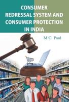 Consumer Redressal System And Consumer Protection In India