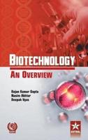 Biotechnology An Overview