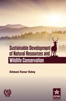 Sustainable Development of Natural Resources and Wildlife Conservation