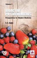 Bioactive Phytochemicals: Perspectives for Modern Medicine  Vol. 3