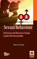 Sexual Behaviour Disclosure and Behaviour Change Amidst HIV Infected Men