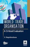 World Trade Organisation A Critical Evaluation