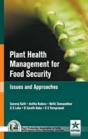 Plant Health Managmenet for Food Security: Issues and Approaches