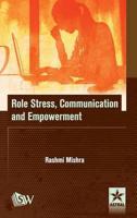 Role Stress, Communication and Empowerment
