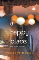 A Happy Place & Other Stories