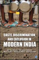 Caste, Discrimination, and Exclusion in Modern India