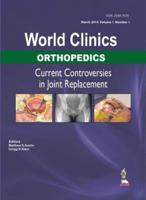 Current Controversies in Joint Replacement
