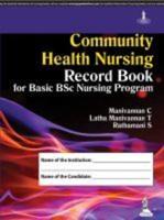 Community Health Nursing Record Book for Basic Bsc Nursing Program