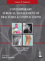 Contemporary Surgical Management of Fractures and Complications. Volume 3 Pediatrics