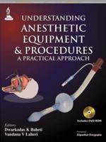 Understanding Anesthetic Equipment & Procedures