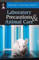 Laboratory Precautions and Animal Care