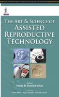 The Art and Science of Assisted Reproductive Technology