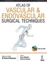 Atlas of Vascular and Endovascular Surgical Techniques
