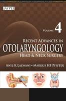 Recent Advances in Otolaryngology Head and Neck Surgery. Volume 4