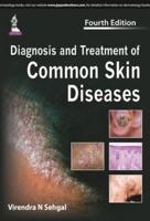Diagnosis and Treatment of Common Skin Diseases