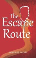 The Escape Route