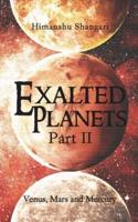 Exalted Planets - Part II