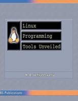 Linux Programming Tools Unveiled