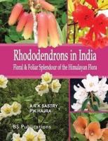Rhododendrons in India: Floral & Foliar Splendour of the Himalayan Flora