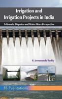 Irrigation and Irrigation Projects in India : Tribunals, Disputes and Water Wars Perspective