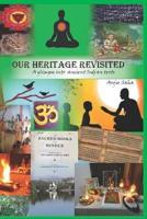 Our Heritage Revisited