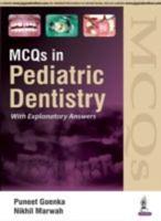 MCQs in Pediatric Dentistry