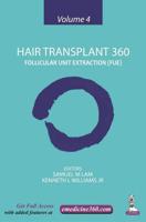 Hair Transplant 360. Volume 4 Follicular Unit Extraction