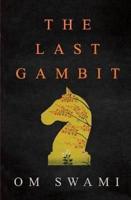 Last Gambit,The